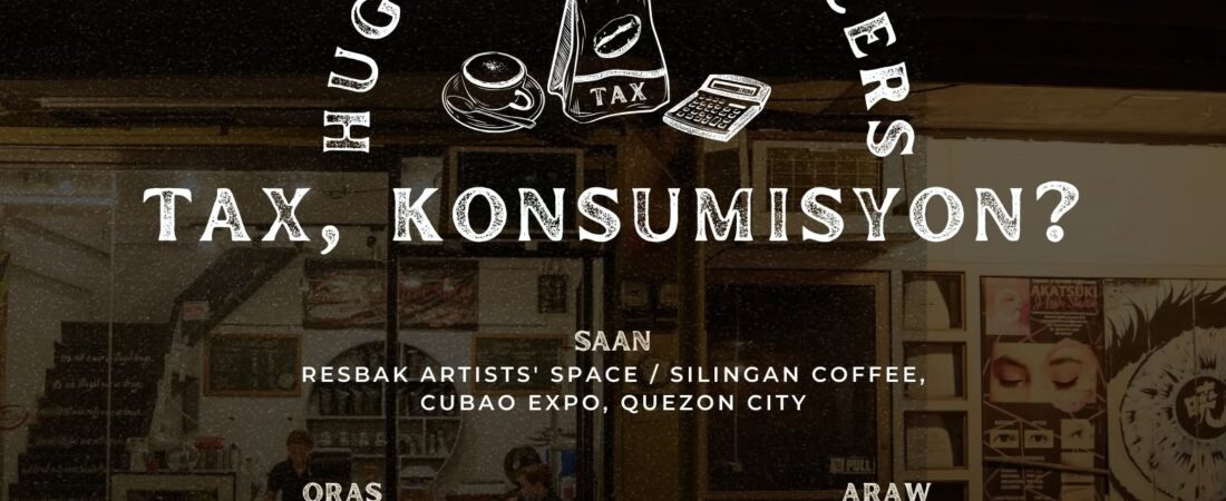 Hugot Freelancers: Tax, Konsumisyon?